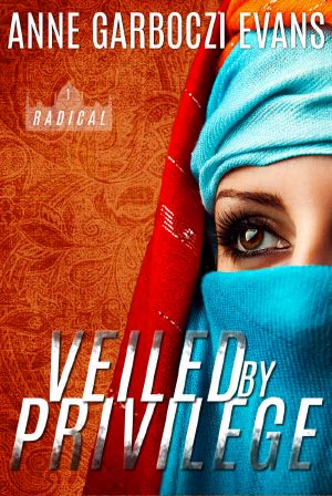 [Radical 01] • Veiled by Privilege (Radical Book 1)